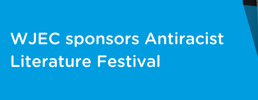 WJEC sponsors Antiracist Literature Festival 