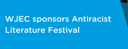 WJEC sponsors Antiracist Literature Festival