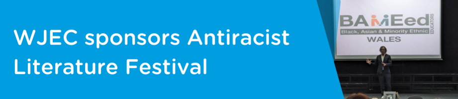 WJEC sponsors Antiracist Literature Festival